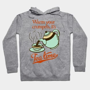 Warm your crumpets, it's Tea Time! Hoodie